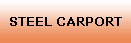 STEEL CARPORT