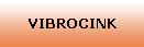 VIBROCINK