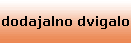 dodajalno dvigalo