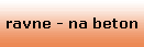 ravne - na beton