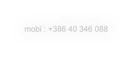 mobi : +386 40 346 088