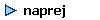   naprej